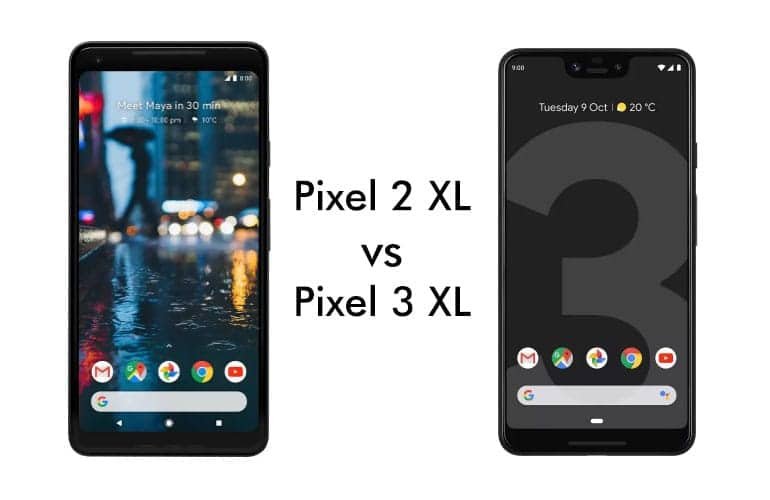 Google Pixel 2 XL vs Pixel 3 XL
