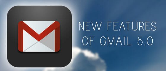 New Features of Gmail 5.0