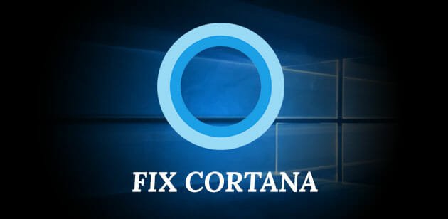 Possible Solutions to Use Cortana on Windows 10 without Any Problem